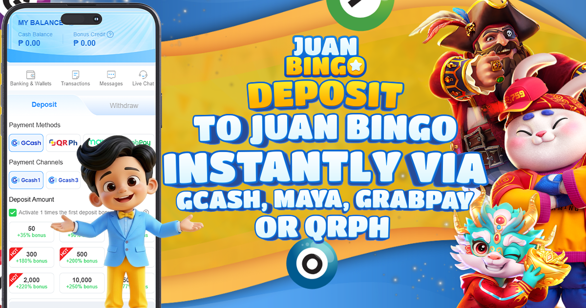 Deposit to Juan Bingo Instantly via GCash, Maya, GrabPay, or QRPh